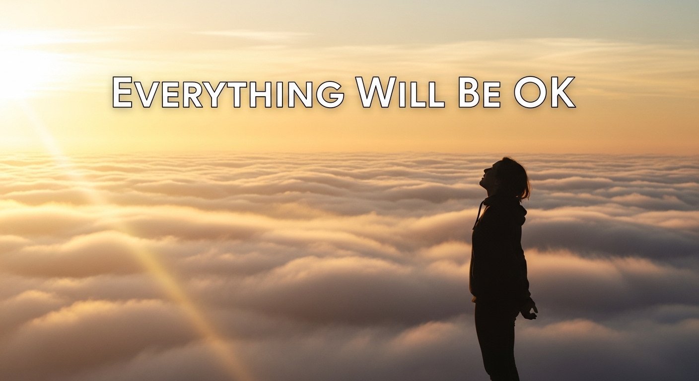 everything will be ok quotes